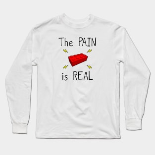 The PAIN is REAL Long Sleeve T-Shirt